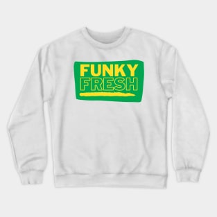 Funky Fresh Old School Hip Hop Green/Gold Crewneck Sweatshirt